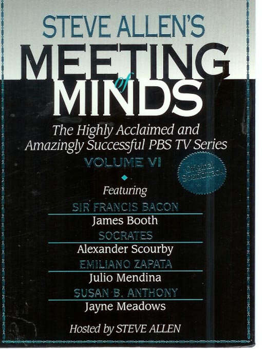 Détails du titre pour Meeting of Minds, Volume VI par Steve Allen - Disponible